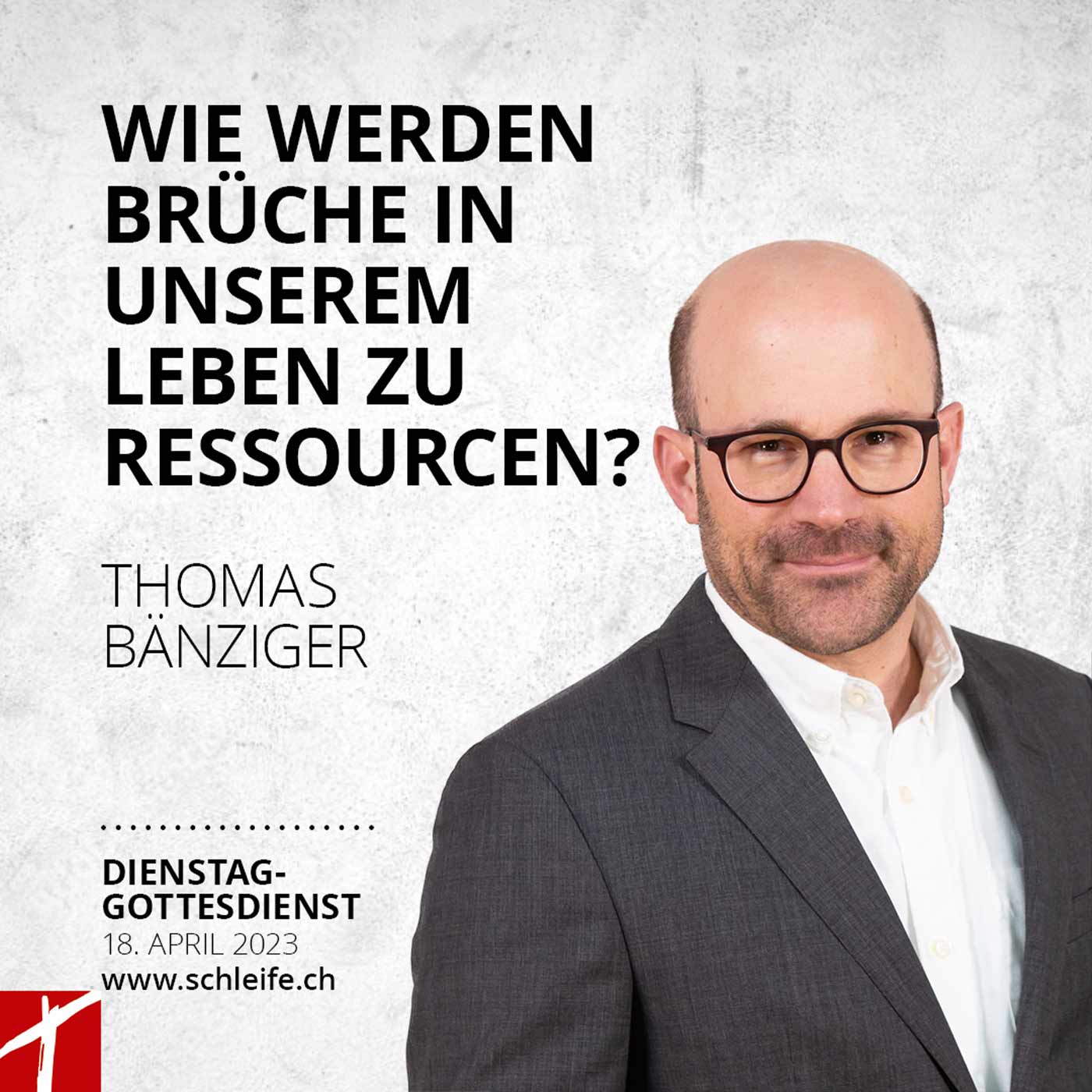 20230418_«Wie werden Brüche in unserem Leben zu Ressourcen?»