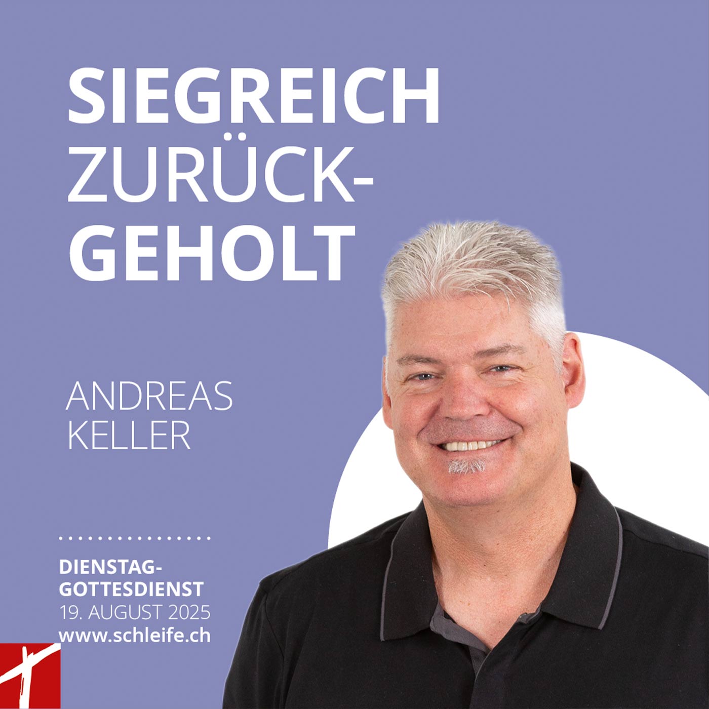 20250819 «Siegreich zurückgeholt» 20250819 «Siegreich zurückgeholt»